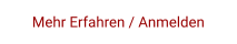 Mehr Erfahren / Anmelden