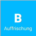 B Auffrischung