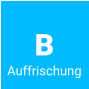 B Auffrischung