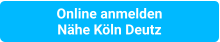 Online anmelden Nähe Köln Deutz