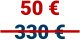50 € 330 €