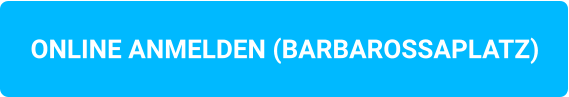 ONLINE ANMELDEN (BARBAROSSAPLATZ)