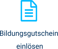Bildungsgutschein  einlösen