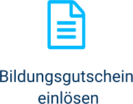 Bildungsgutschein  einlösen